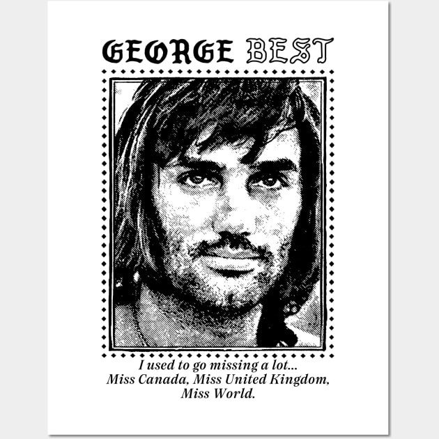 George Best / Retro Fan Quote Design 3 Wall Art by DankFutura